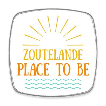 Zoutelande - Place To Be - Square fridge magnet - white - Front