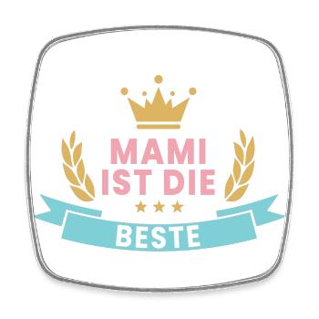 Mami ist die Beste! Kranz & Krone - Viereckiger Kühlschrankmagnet - Weiß - Vorne