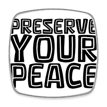 Frase - Preserve Your Peace - Square fridge magnet - white - Front
