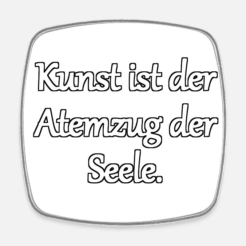 Die Seele der Kunst - Viereckiger Kühlschrankmagnet - Weiß