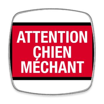 Attention chien méchant ! - Magnet carré - blanc - Devant