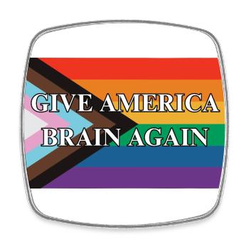 Give America Brain Again Progress Pride Flag - Viereckiger Kühlschrankmagnet - Weiß - Vorne