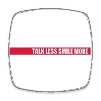 talk less smile more - Square fridge magnet - white - Front