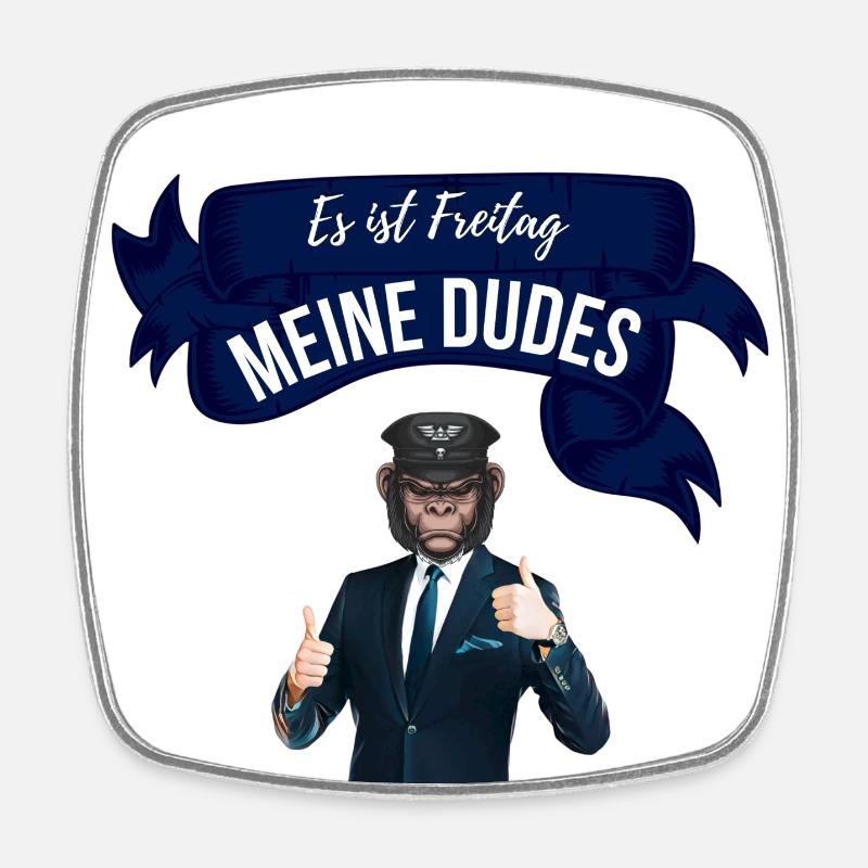 Es ist Freitag meine Dudes - Viereckiger Kühlschrankmagnet - Weiß