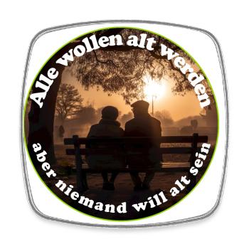 Jeder will alt werden, aber nicht alt sein - Viereckiger Kühlschrankmagnet - Weiß - Vorne