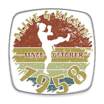 66. Birthday Alive and kickin since 10/1958 - Square fridge magnet - white - Front