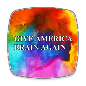 Give America Brain Again - buntes Design colorful - Viereckiger Kühlschrankmagnet - Weiß - Vorne