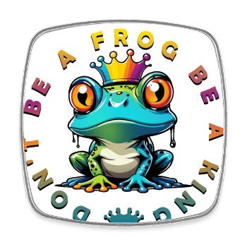 don´t be a frog be a king - Viereckiger Kühlschrankmagnet - Weiß - Vorne