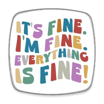 It’s Fine I’m Fine Everything Is Fine Retro Wavy - Viereckiger Kühlschrankmagnet - Weiß - Vorne