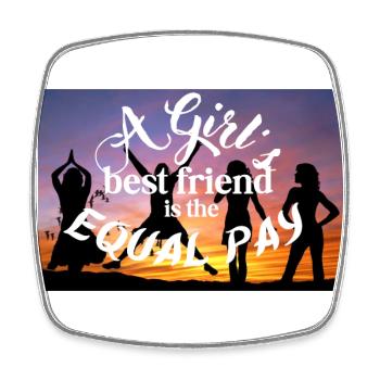 A girl's best friend is the equal pay - Square fridge magnet - white - Front