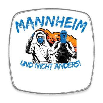 Mannheim und nicht anders UPDATE - Viereckiger Kühlschrankmagnet - Weiß - Vorne