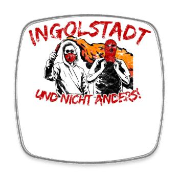 Ingolstadt und nicht anders UPDATE - Viereckiger Kühlschrankmagnet - Weiß - Vorne