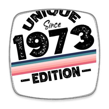 Unique depuis 1973 Edition Anniversaire Millésime 1973 - Magnet carré - blanc - Devant