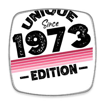 Unique depuis 1973 Edition Anniversaire Millésime 1973 - Magnet carré - blanc - Devant
