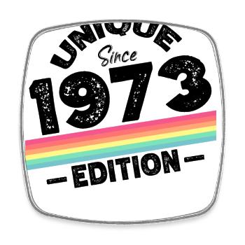 Unique depuis 1973 Edition Anniversaire Millésime 1973 - Magnet carré - blanc - Devant