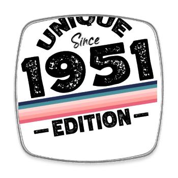 Unique depuis 1951 Edition Anniversaire Millésime 1951 - Magnet carré - blanc - Devant