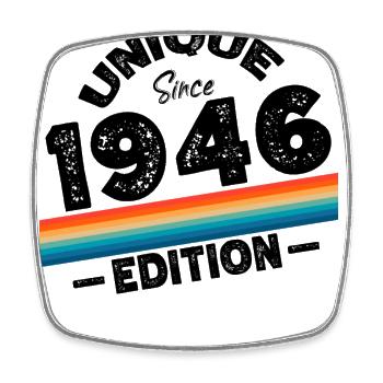 Unique Since 1946 Edition Birthday Vintage 1946 - Square fridge magnet - white - Front