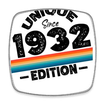 Unique depuis 1932 Edition Anniversaire Millésime 1932 - Magnet carré - blanc - Devant