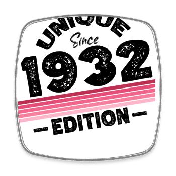 Unique depuis 1932 Edition Anniversaire Millésime 1932 - Magnet carré - blanc - Devant