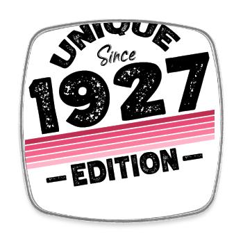 Unique depuis 1927 Edition Anniversaire Millésime 1927 - Magnet carré - blanc - Devant