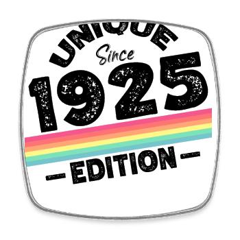 Unique depuis 1925 Edition Anniversaire Millésime 1925 - Magnet carré - blanc - Devant