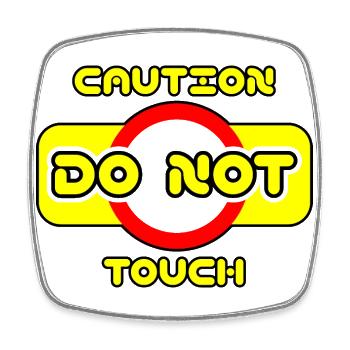 Caution do not touch! ⚠ - Square fridge magnet - white - Front