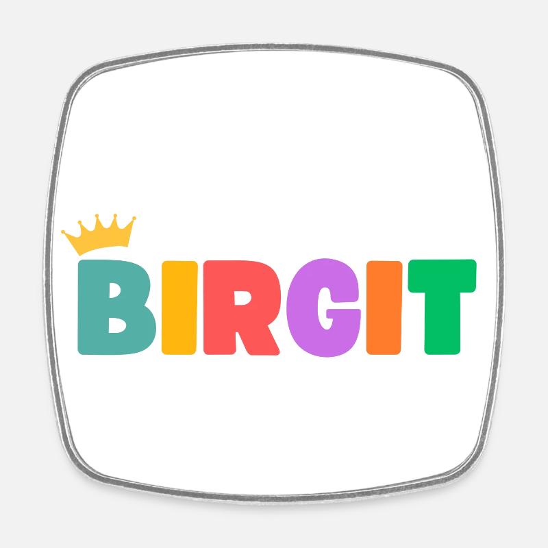Birgit! Personalisierbar - Viereckiger Kühlschrankmagnet - Weiß