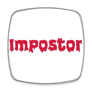 Impostor - Viereckiger Kühlschrankmagnet - Weiß - Vorne