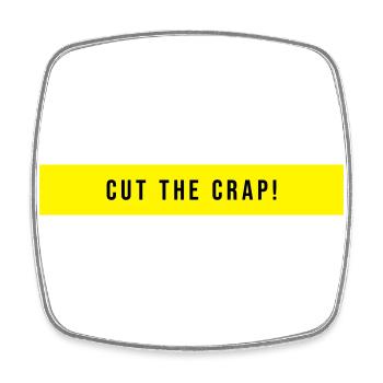 Cut The Crap Saying Gift - Square fridge magnet - white - Front
