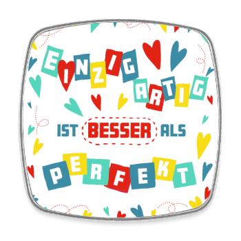 Einzigartig ist besser als Perfekt andere Farben - Viereckiger Kühlschrankmagnet - Weiß - Vorne