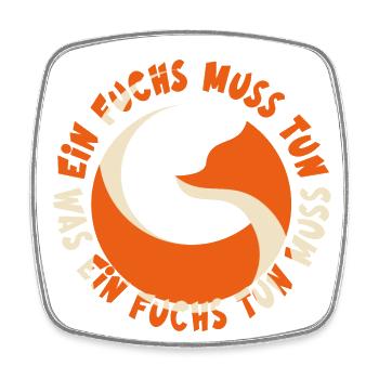 Ein Fuchs muss tun, was ein Fuchs tun muss.... - Viereckiger Kühlschrankmagnet - Weiß - Vorne