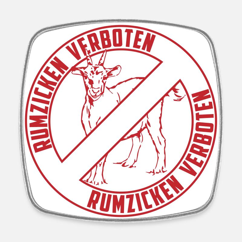 Rumzicken verboten! - Statement | Farbe änderbar - Viereckiger Kühlschrankmagnet - Weiß
