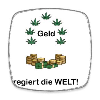 Geld regiert die Welt. Reichtum Spruch. Motivation - Viereckiger Kühlschrankmagnet - Weiß - Vorne