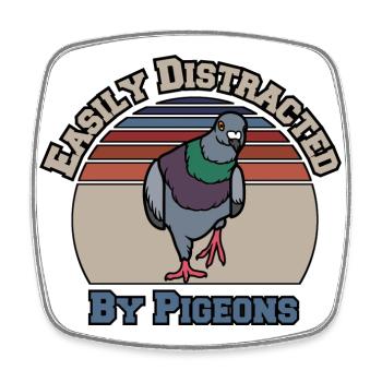 Easily Distracted by Pigeons - Viereckiger Kühlschrankmagnet - Weiß - Vorne
