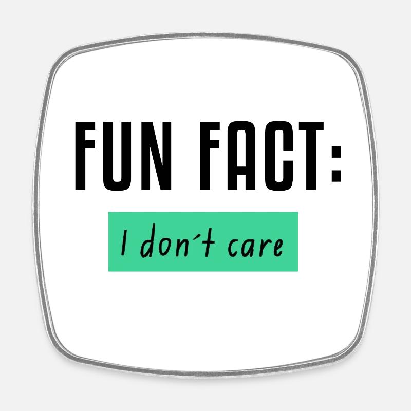 Fun Fact: I don't care - Square fridge magnet - white