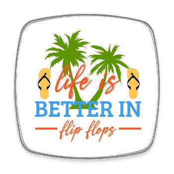 Life Is Better In Flip Flops, Vocation Quotes, - Square fridge magnet - white - Front