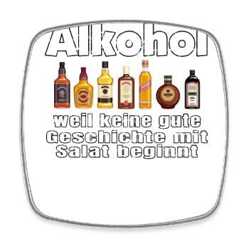 Alkohol weil keine gute Geschichte mit Salat ... - Viereckiger Kühlschrankmagnet - Weiß - Vorne