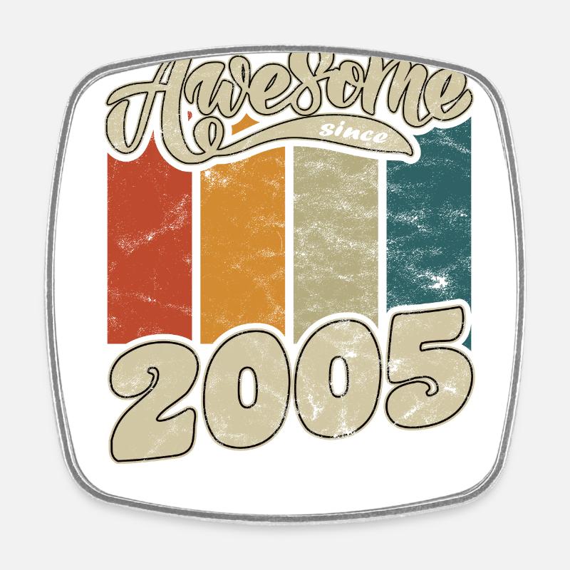 2005 Birthday Awesome since Retro - Square fridge magnet - white