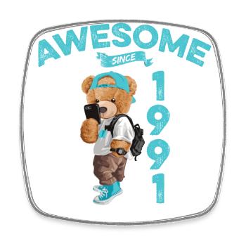 1991 Birthday Teddy Bear Awesome since - Square fridge magnet - white - Front