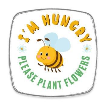 I'm hungry please plant flowers bee environmental protection - Square fridge magnet - white - Front