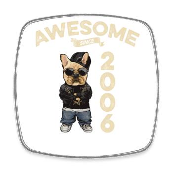 2006 Birthday Awesome since Cool Dog - Square fridge magnet - white - Front