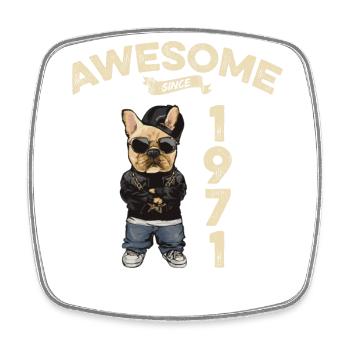 1971 Birthday Awesome since Cool Dog - Square fridge magnet - white - Front