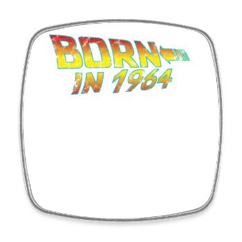 1964 Birthday Born in Back to Future - Square fridge magnet - white - Front