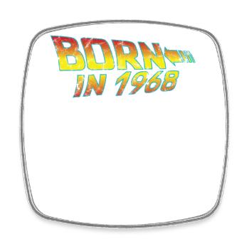 1968 Birthday Born in Back to Future - Square fridge magnet - white - Front