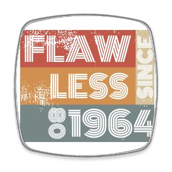 60th Birthday Flawless since 08/1964 - Square fridge magnet - white - Front