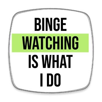 Binge Watching Is What I Do - Viereckiger Kühlschrankmagnet - Weiß - Vorne