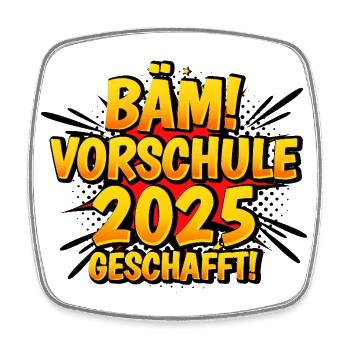 Bäähm Vorschule Geschafft 2025 - Viereckiger Kühlschrankmagnet - Weiß - Vorne