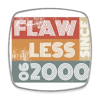 25th Birthday Flawless since 06/2000 - Square fridge magnet - white - Front
