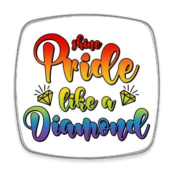 LGBT CSD Spruch Diamant Shine Pride Like A Diamond - Viereckiger Kühlschrankmagnet - Weiß - Vorne