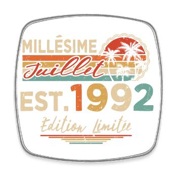 Millésime Né(e) Juillet 1992 Cadeau Anniversaire - Magnet carré - blanc - Devant